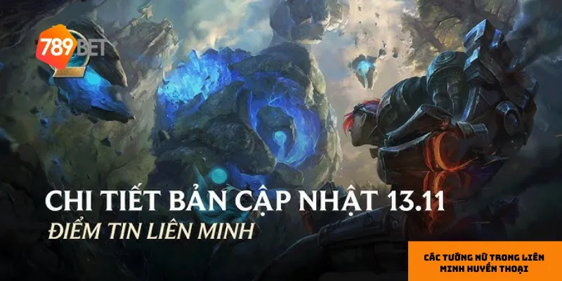 Các tướng nữ trong Liên Minh Huyền Thoại mạnh nhất hiện nay 3 Xạ thủ có khả năng cấu rỉa và dồn sát thương khủng