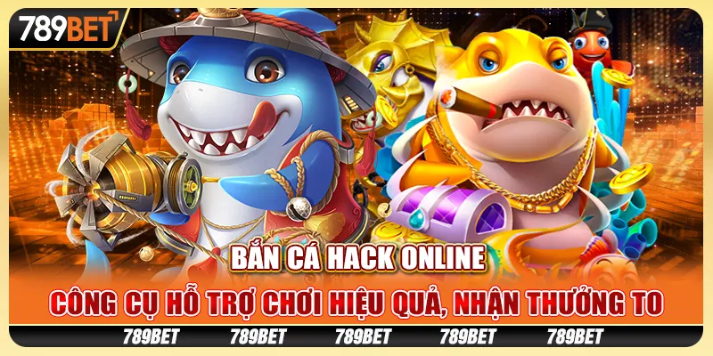 Bắn cá hack online: Công cụ hỗ trợ chơi hiệu quả, nhận thưởng to 1 Bắn cá hack online: Công cụ hỗ trợ chơi hiệu quả, nhận thưởng to